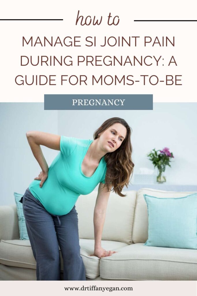 How To Manage SI Joint Pain During Pregnancy