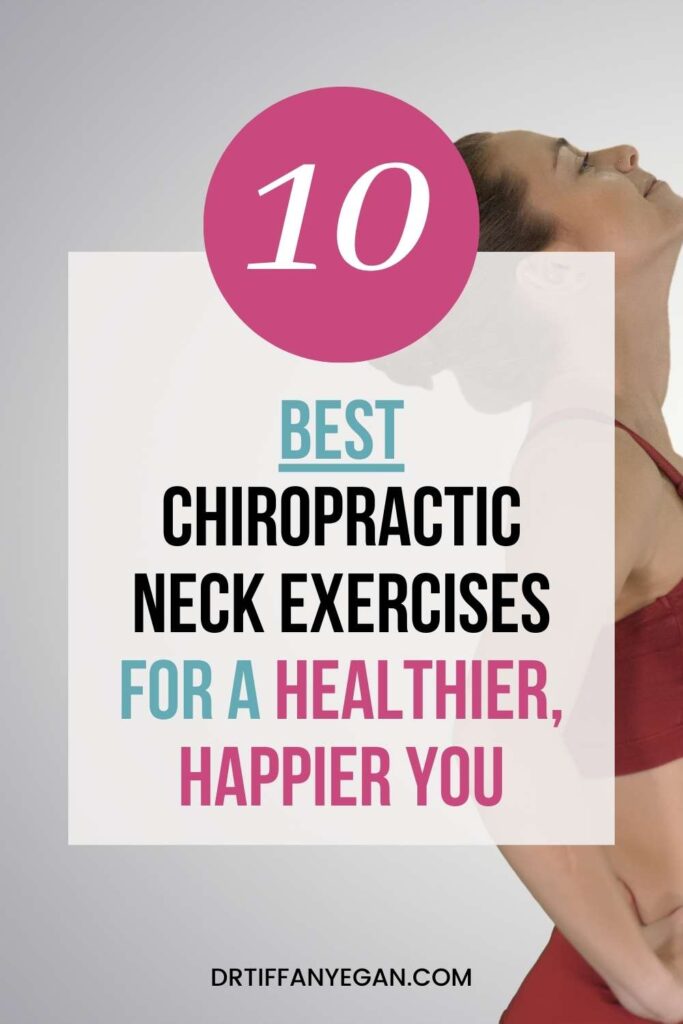 Best Chiropractic Neck Exercises For A Healthier Happier You